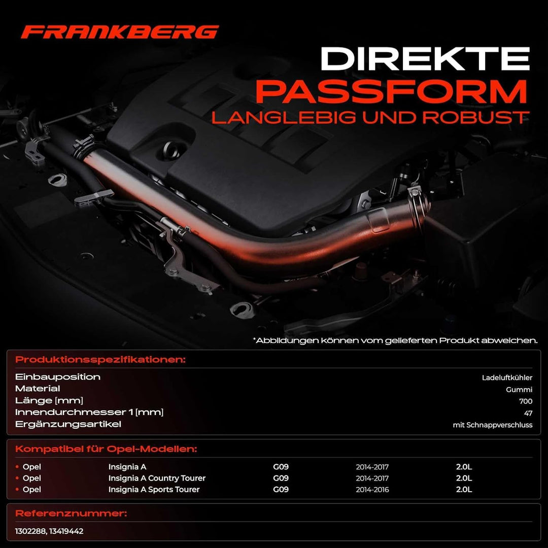 Frankberg 1x Ladeluftschlauch Turboschlauch Vorne Kompatibel mit Insignia A G09 2.0L Diesel 2014-201