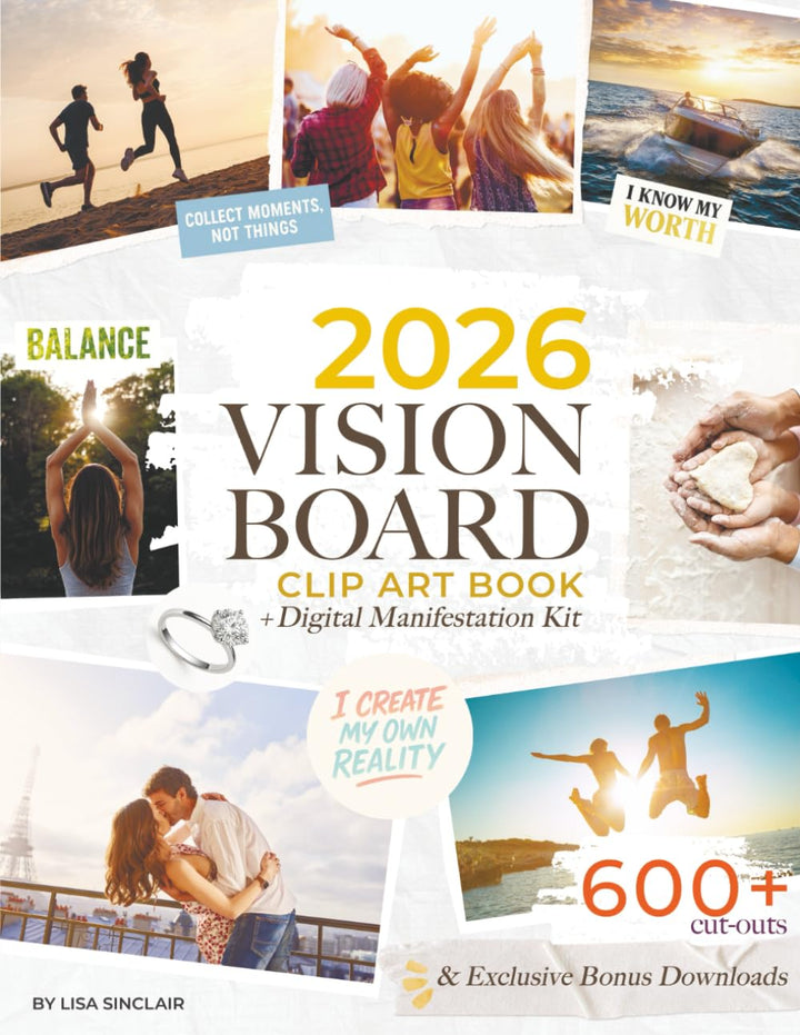 Vision Board Clip Art Book: 600+ Inspiring Images, Powerful Affirmations, Quotes & Words | Visual Su