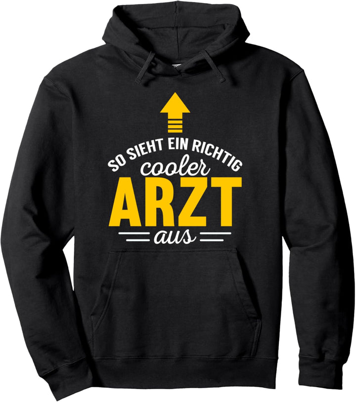 Arzt Spruch Geschenk - So sieht ein richtig cooler Arzt aus Pullover Hoodie
