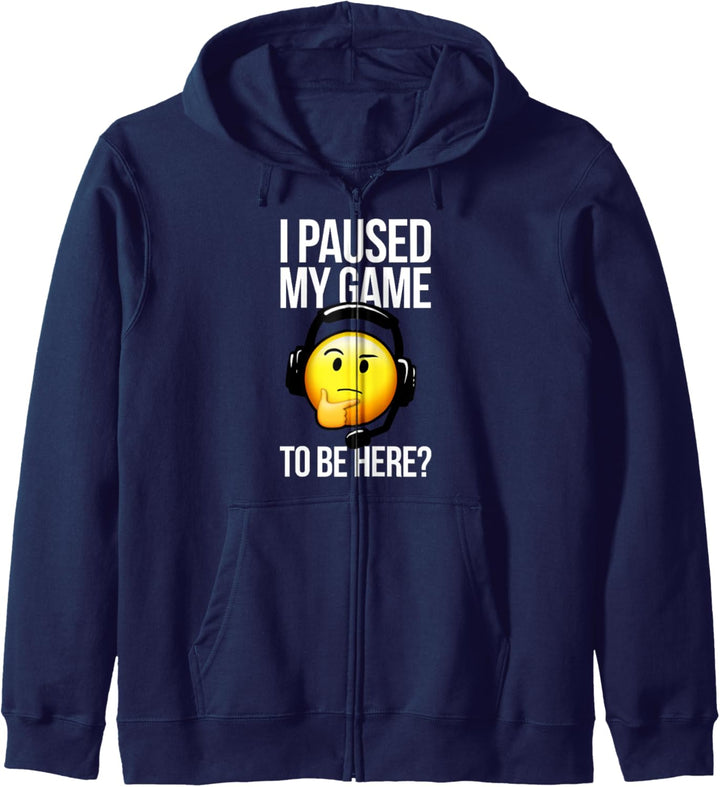 I Paused My Game To Be Here Kapuzenjacke
