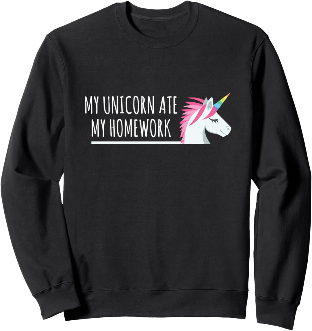 My Unicorn Ate My Homework Cute Fantasy Sweatshirt