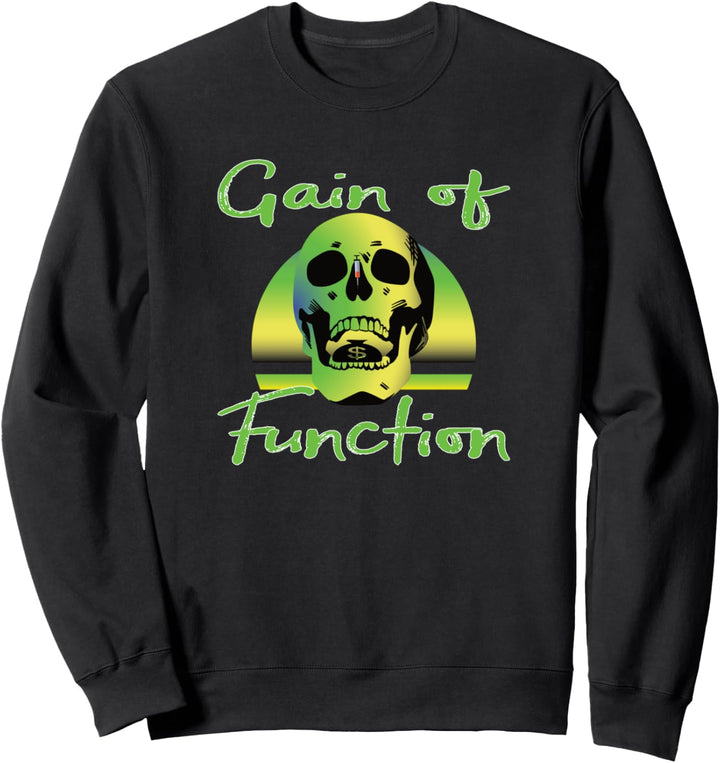 Gain of Function II Sweatshirt