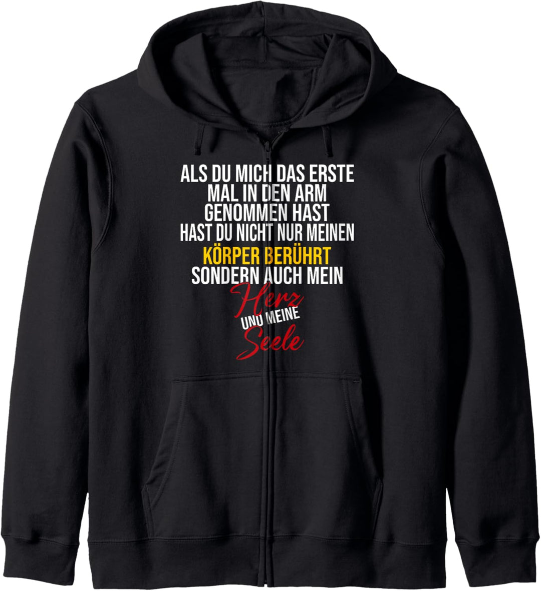 Du hast mein Herz und meine Seele berührt, Partner Spruch Kapuzenjacke