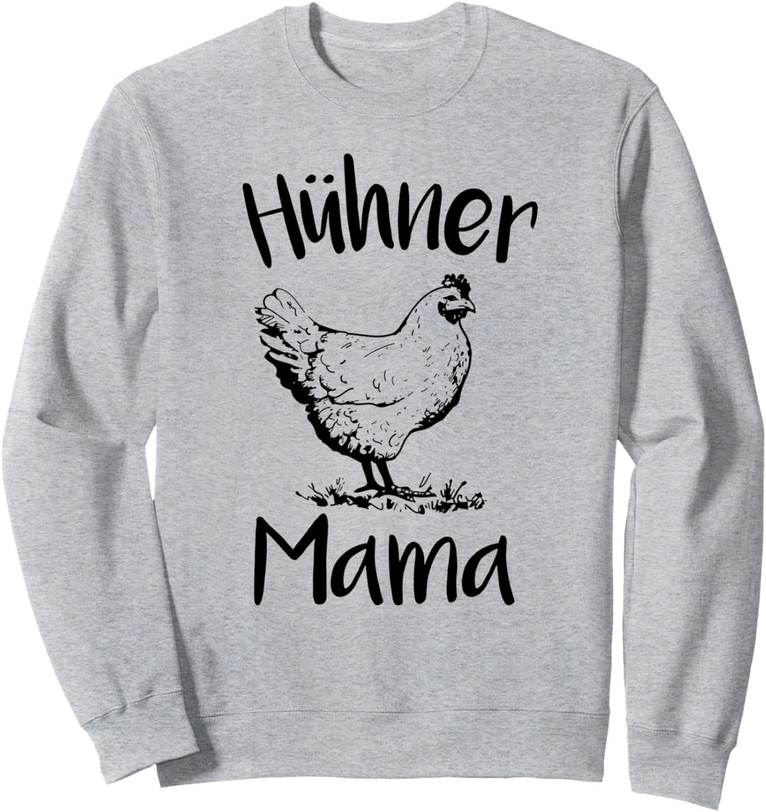 Hühner Mama Henne Huhn Zubehör Hahn Küken Hühner Sweatshirt
