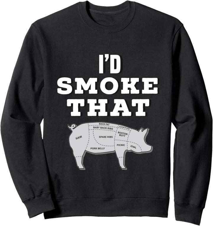 Ich würde das Schweinefleisch rauchen Sweatshirt