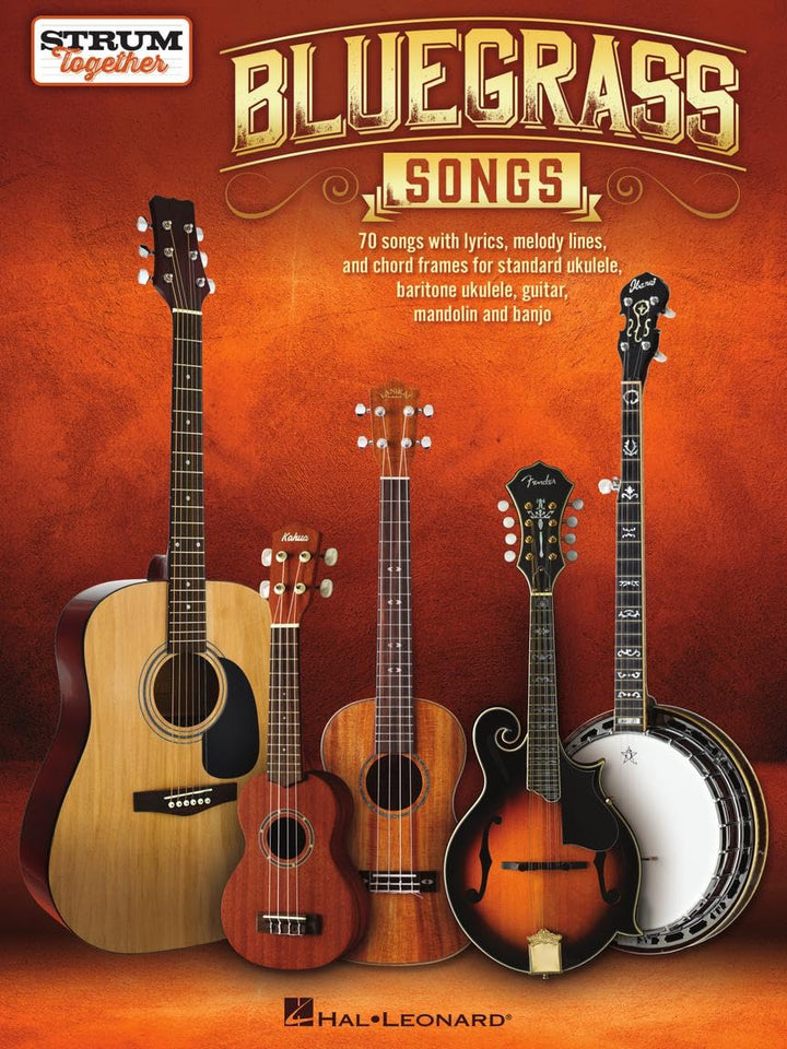Bluegrass Songs: Strum Together: Songbook for Any Combination of Standard Ukulele, Baritone Ukulele,