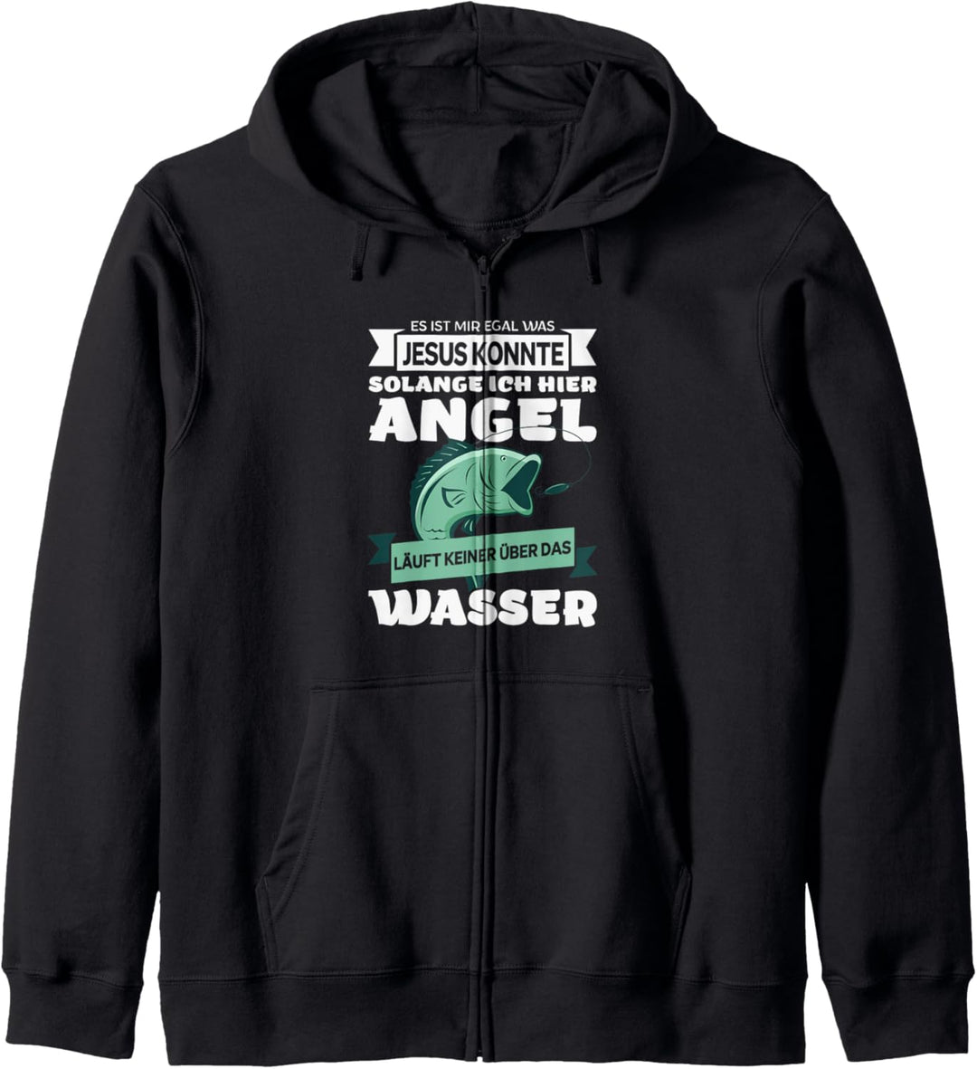Es ist mir egal was Jesus konnte solange ich hier angel Kapuzenjacke