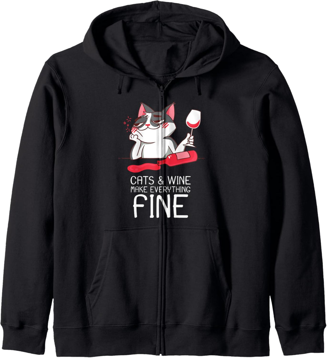 Cats & Wine Make Everything Fine Katze & Wein Kapuzenjacke