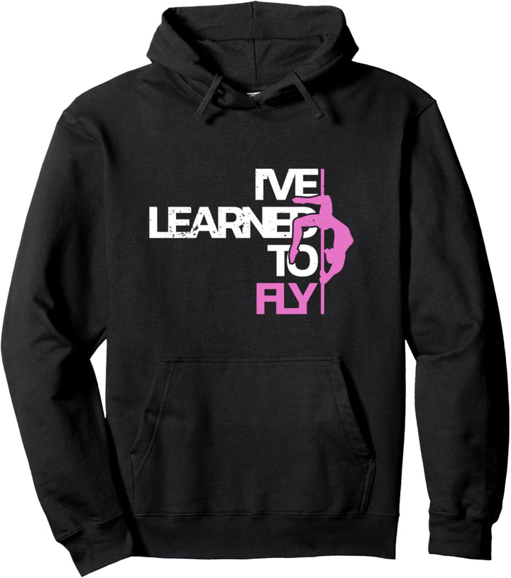 Pole Dance - Ich habe gelernt zu Fliegen - Spruch Silhouette Pullover Hoodie