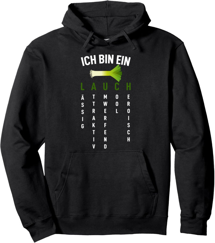 Ich bin ein Lauch Lässig Attraktiv Spass Sarkasmus Ironie Pullover Hoodie