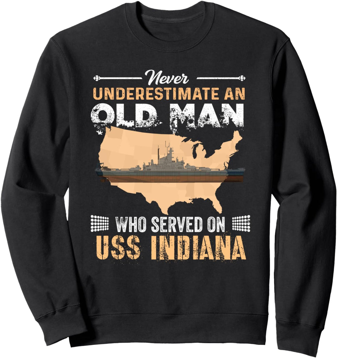 Unterschätzen Sie niemals das Schlachtschiff USS Indiana Sweatshirt