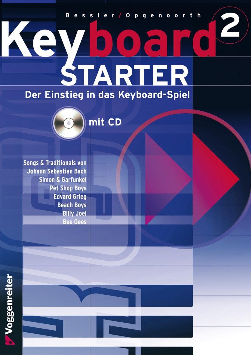 Keyboard-Starter, m. CD-Audio, Bd.2: Band 2: Vertiefung und Ergänzung der Kenntnisse (Keyboard-Start