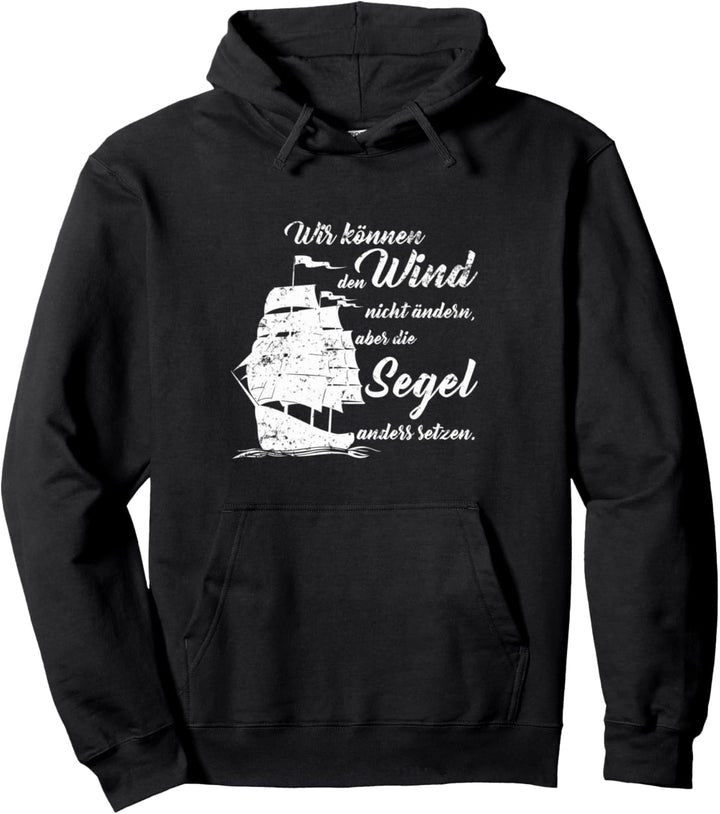 Segeln Plattdeutsch Spruch Quote Pullover Hoodie