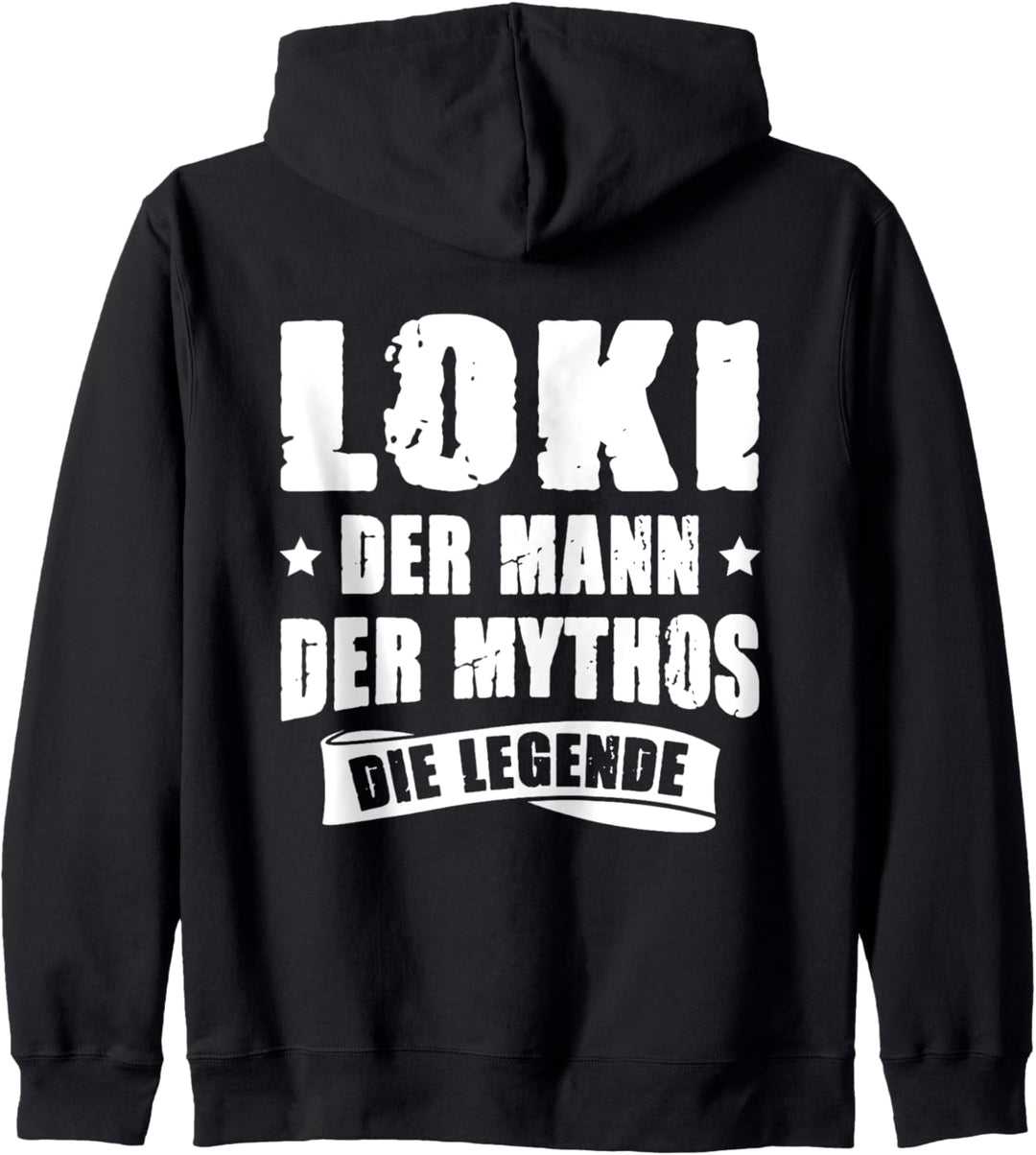 Vorname Loki Der Mann Der Mythos Die Legende Sprüche Kapuzenjacke
