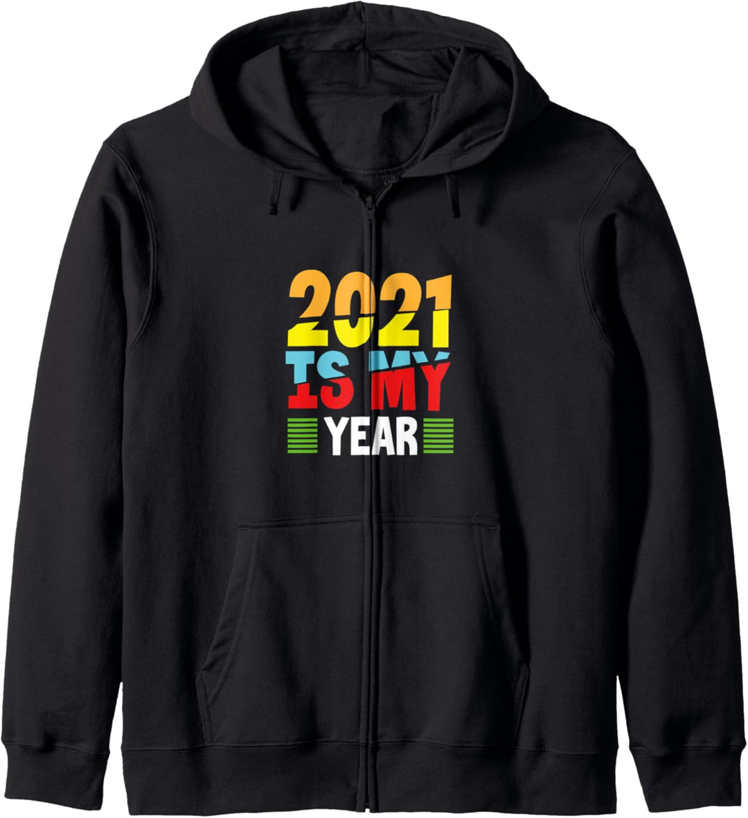 2021 ist mein Jahr - Silvester lustig begrüssen Kapuzenjacke
