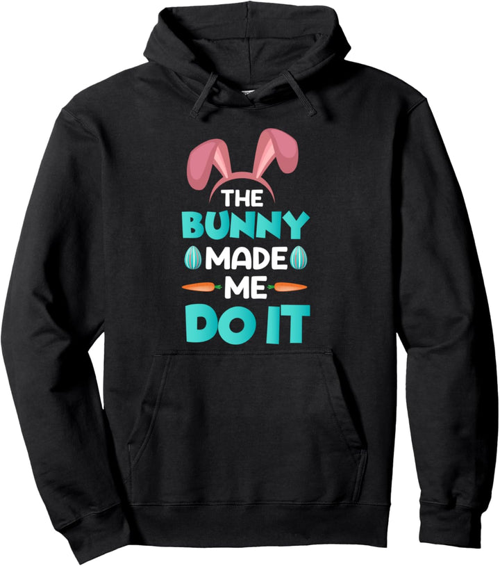 Der Hase machte mich es tun Zitate lustig Ostern Pullover Hoodie