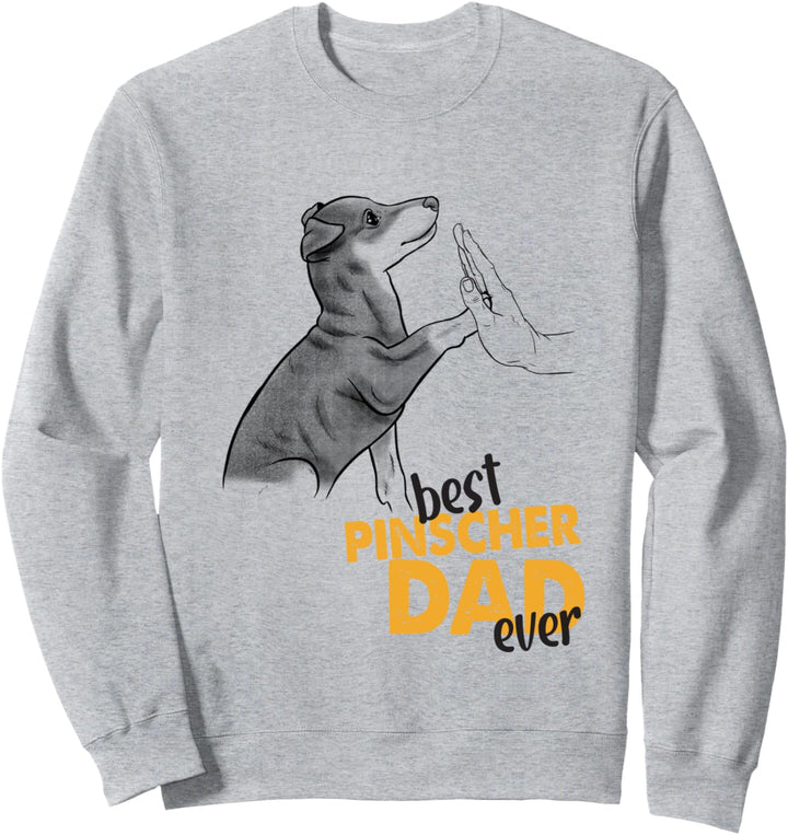 Best Pinscher Dad Ever Dobermann Dad Dobermann Pinscher Sweatshirt
