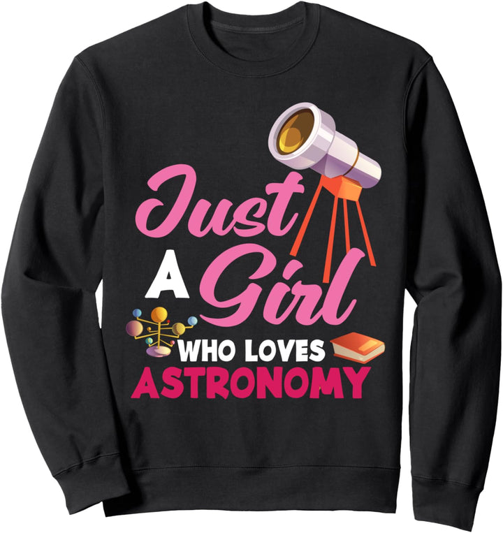 Nur Ein Mädchen Das Astronomie Liebt Planeten Astronomie Sweatshirt