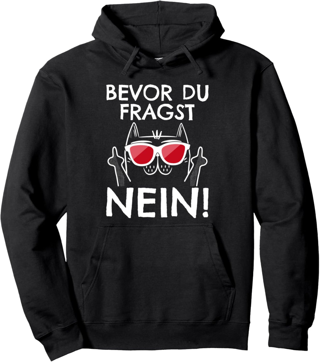 Coole Katze mit Sonnenbrille Misanthrop Bevor du fragst NEIN Pullover Hoodie