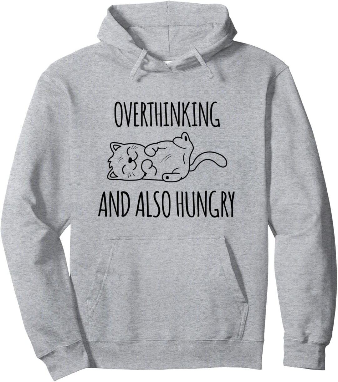 Damen T-Shirt mit Aufdruck "Overthinking And Also Hungry" Pullover Hoodie