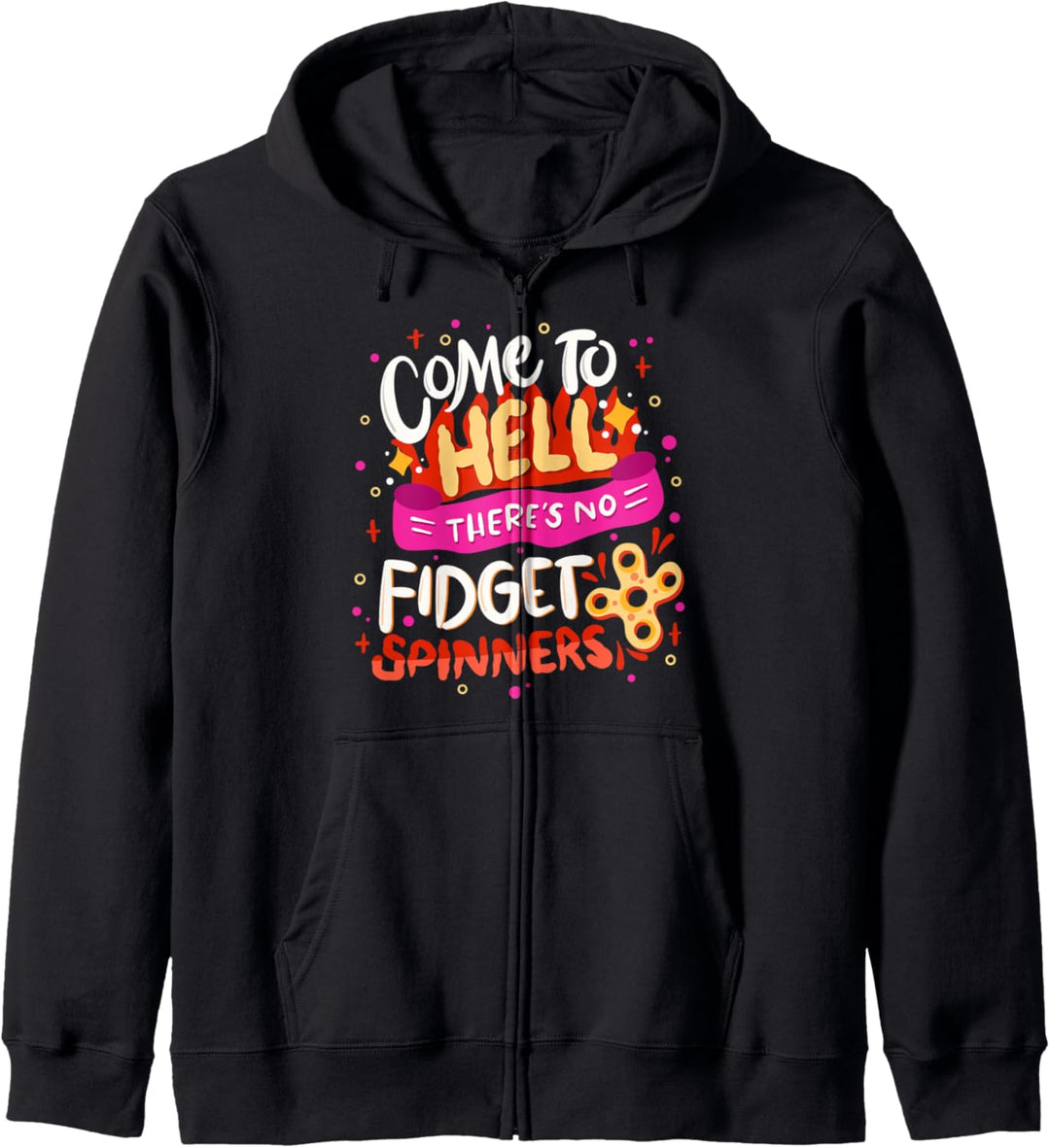 Come To Hell There 's No Fidget Spinners - Halloween Satanic Kapuzenjacke