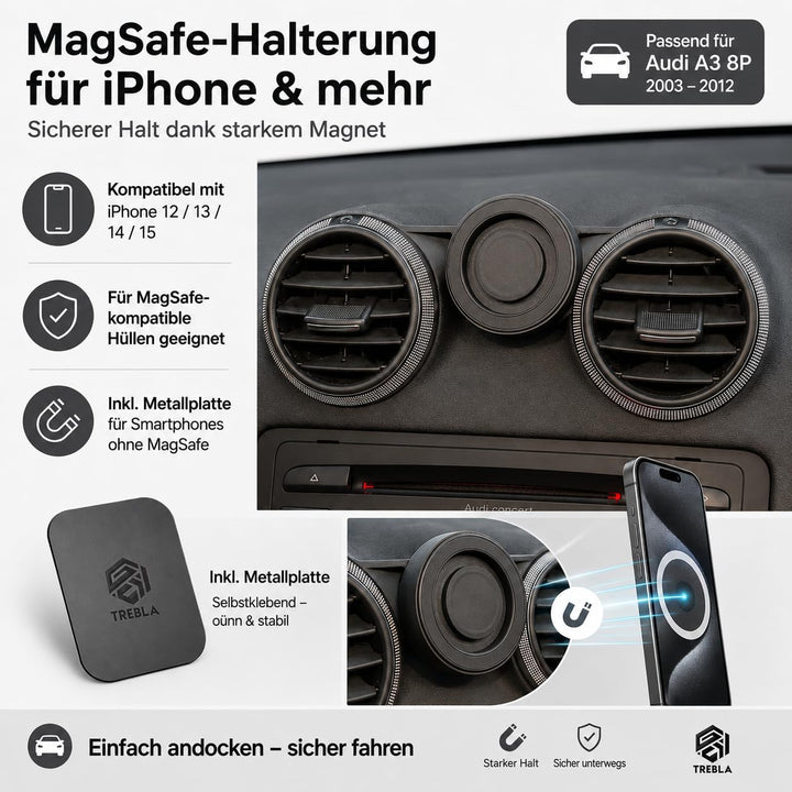 Generisch Handyhalterung kompatibel mit Audi A3 8P (BJ 2004-2013) (MagSafe + Magnet), MagSafe + Magn