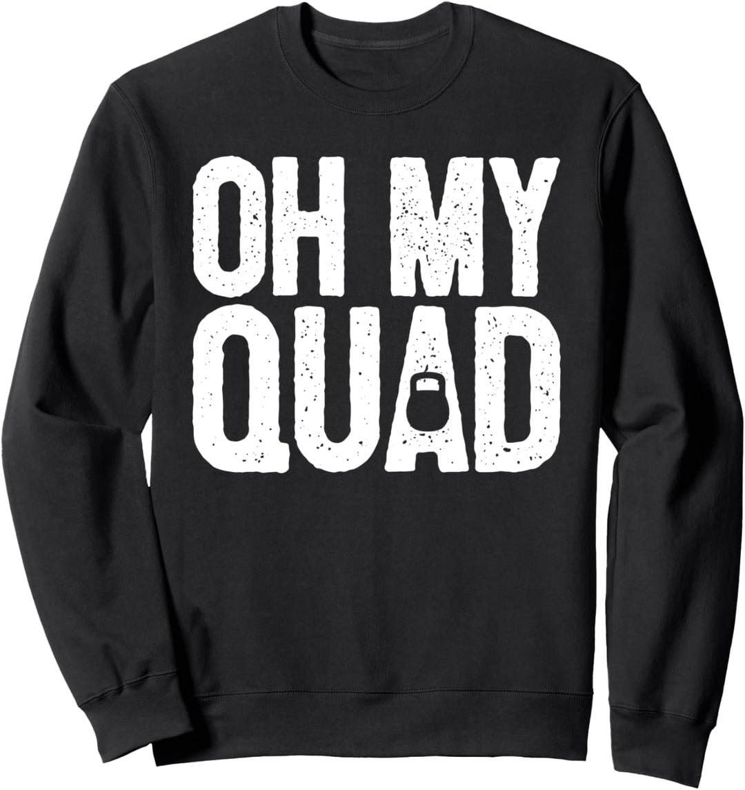 Lustiger Fitness Workout Spruch I Quadrizeps Kettlebell Sweatshirt