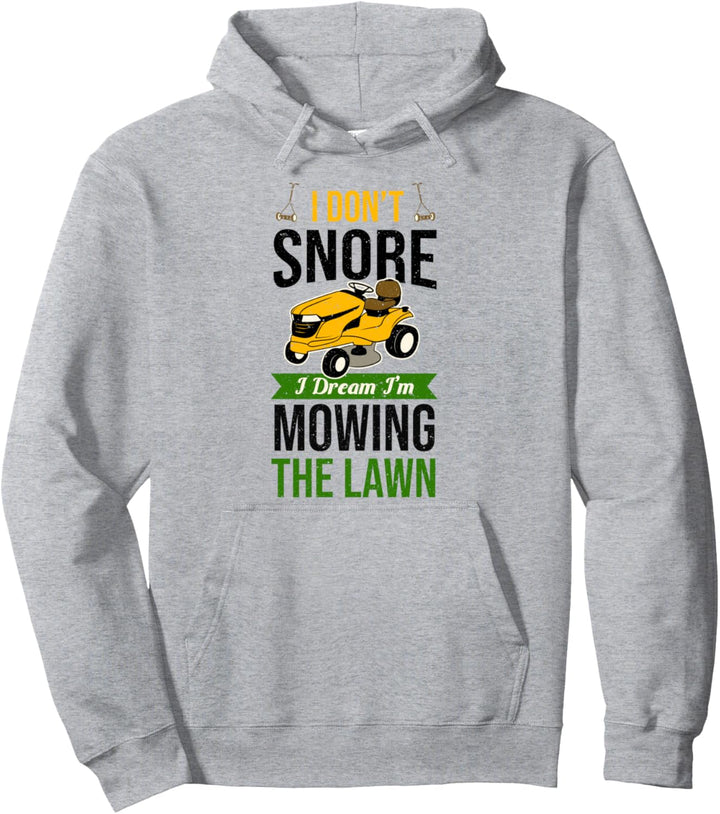 Lustiger Rasenmäher Ich schnarche nicht Gartenarbeit Rasentr Pullover Hoodie