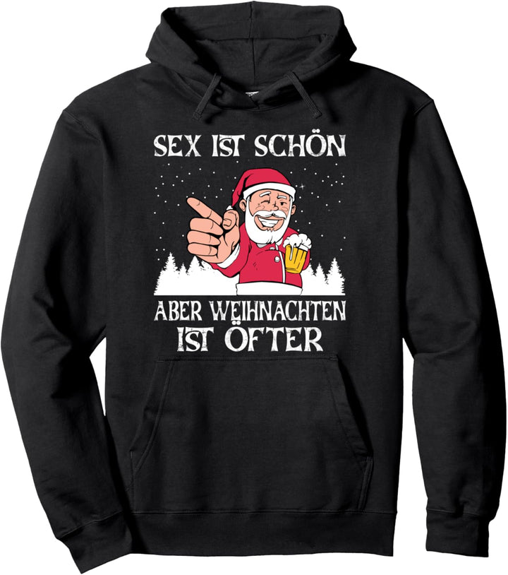 Sex Ist Schön Aber Weihnachten Ist Öfter Sarkasmus Pullover Hoodie