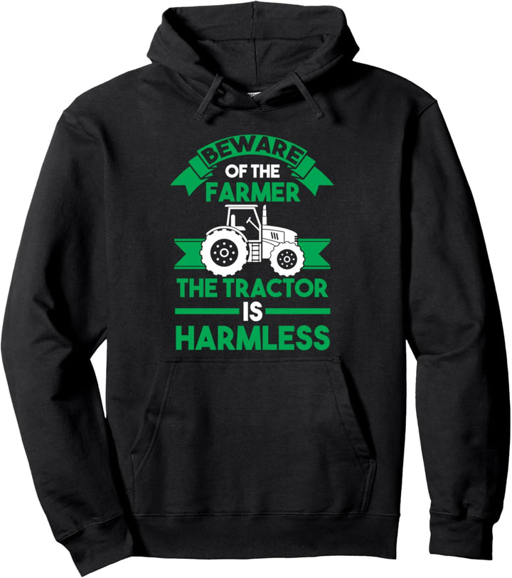 Vorsicht vor dem Landwirt der Traktor ist harmlos Pullover Hoodie