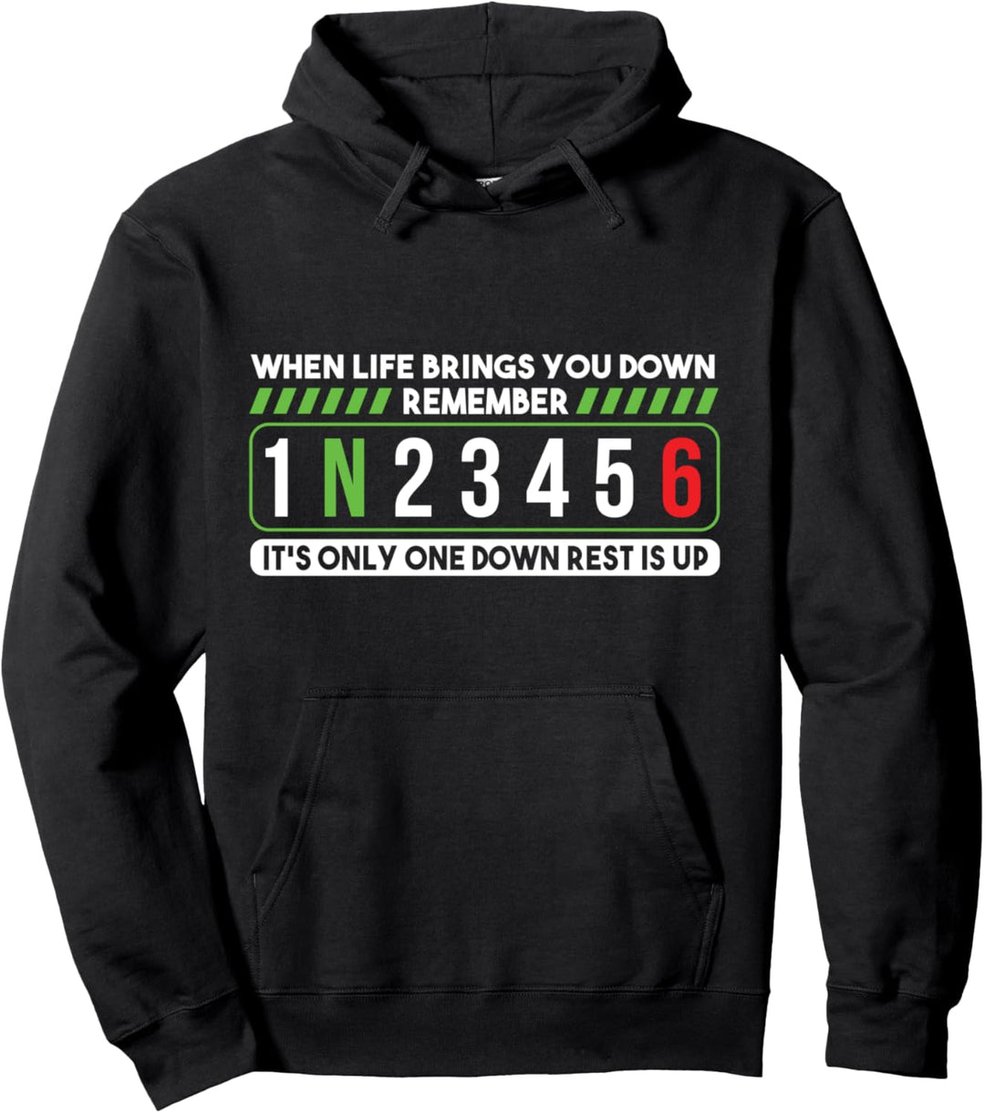 Life Gets Brings You Down Gangschaltung Gang Motorrad Spruch Pullover Hoodie