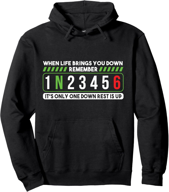 Life Gets Brings You Down Gangschaltung Gang Motorrad Spruch Pullover Hoodie