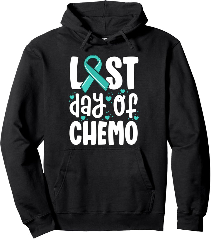 Last Day Of Chemo Shirt Women Ovarian Cancer Support Gifts Pullover Hoodie