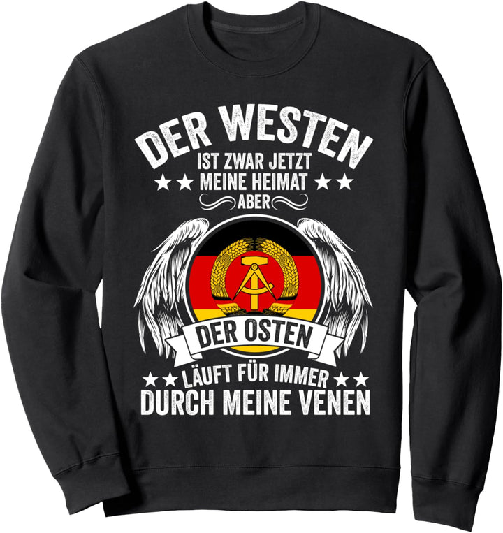 Osten Ostdeutscher Ossi Ostdeutschland DDR Sweatshirt