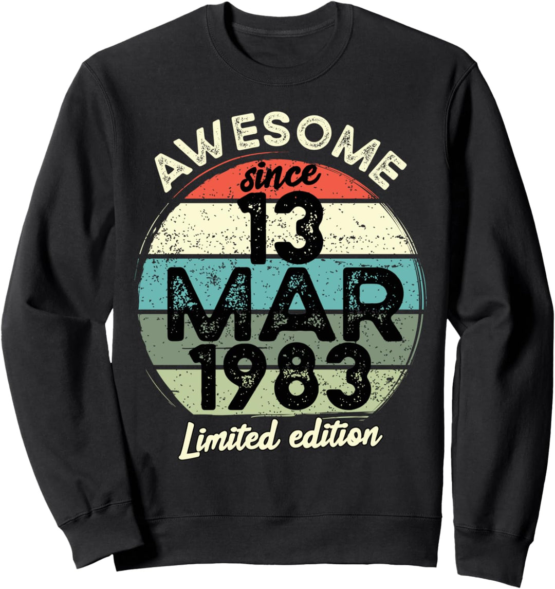 40 Year Old Birthday T-Shirt 13. März 1983 40. Geburtstag Sweatshirt