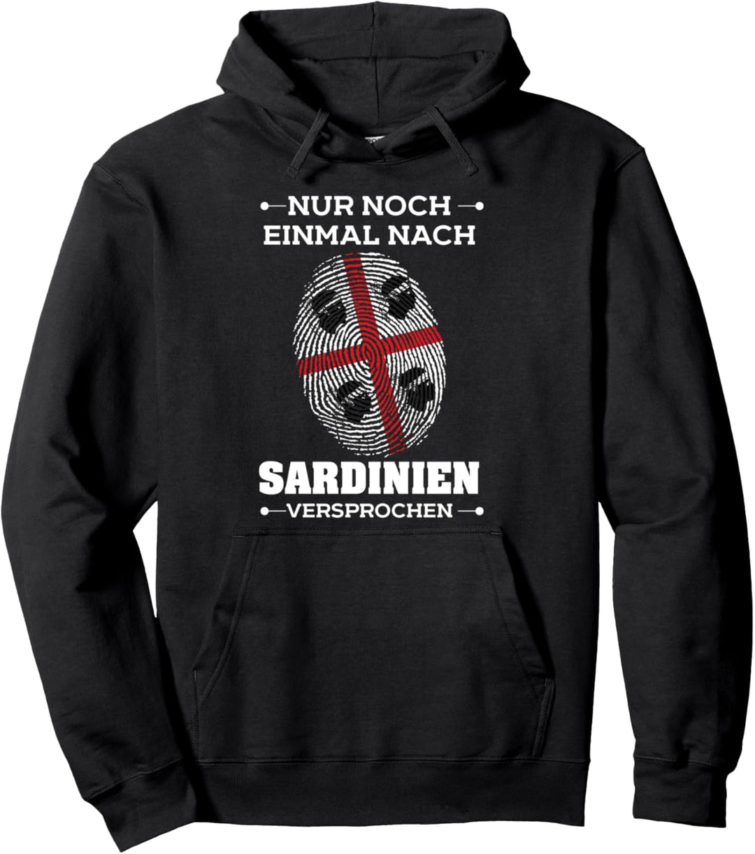 Nur noch einmal nach Sardinien Fingerabdruck Italien Urlaub Pullover Hoodie