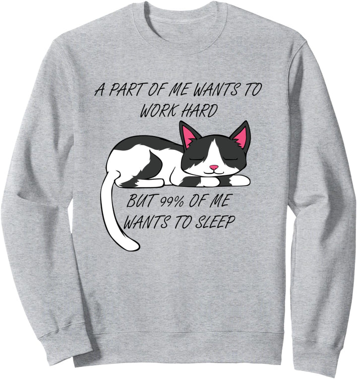 Arbeit oder Faulheit niedliche Katze Spruch Sweatshirt