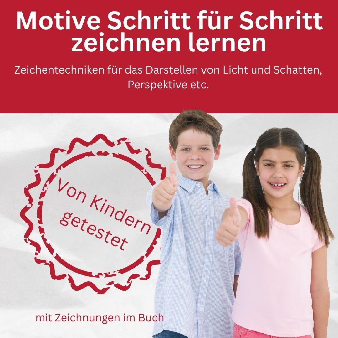 Die Kunst des Zeichnens für Kinder Zeichenschule - Zeichentechniken: Der erfolgreichste Zeichenkurs