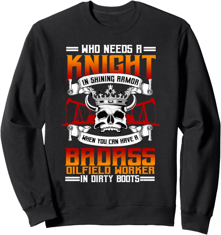 Ölfeldarbeiter Geschenke Ölbohrinsel Roughneck Badass Sweatshirt