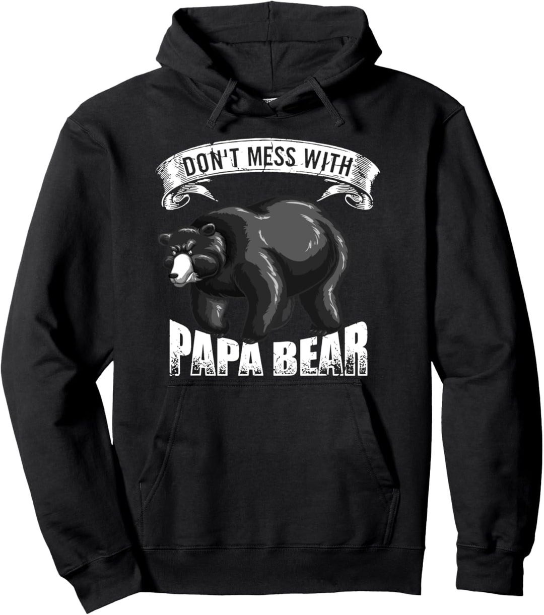 starker Vater Geschenkidee - Leg dich nicht mit Papa Bär an Pullover Hoodie