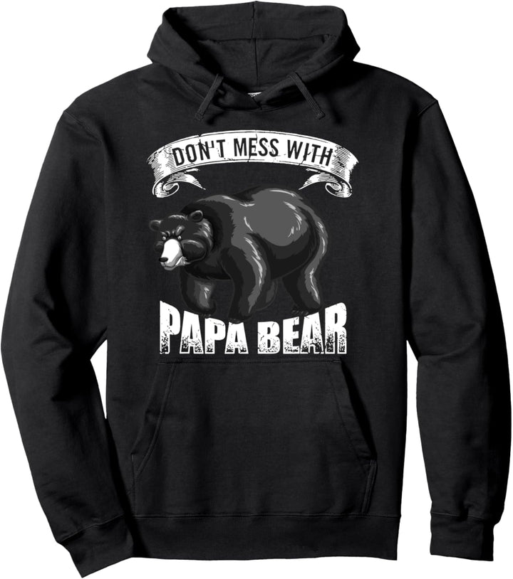 starker Vater Geschenkidee - Leg dich nicht mit Papa Bär an Pullover Hoodie