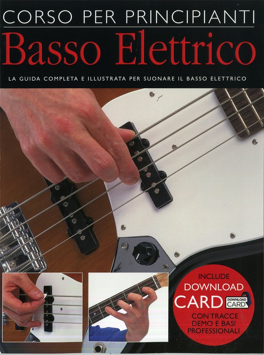 Corso Per Principianti - Basso Elettrico-E-Bass-BOOK+AUDIO-ONLINE