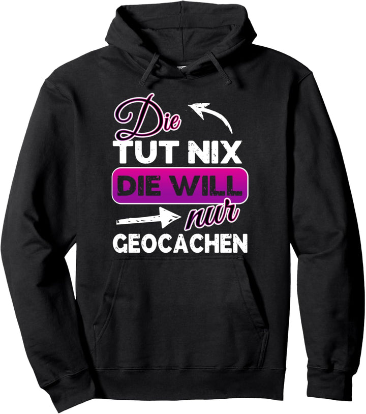 Geschenk für Geocacherin und Geocacher Pullover Hoodie