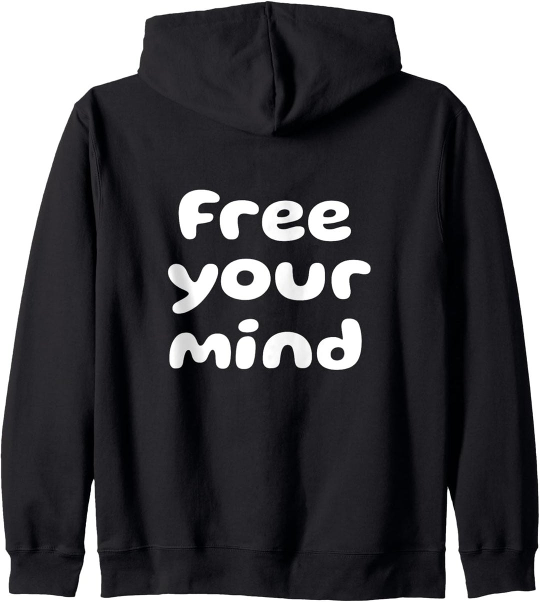 Free your mind, Sinnspruch Spruch Weisheit Kapuzenjacke