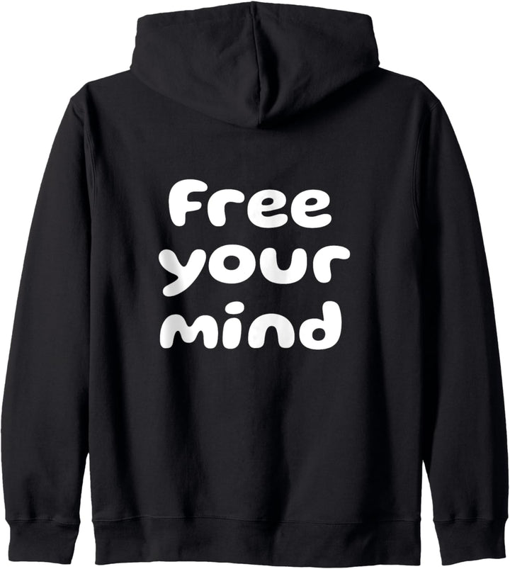 Free your mind, Sinnspruch Spruch Weisheit Kapuzenjacke