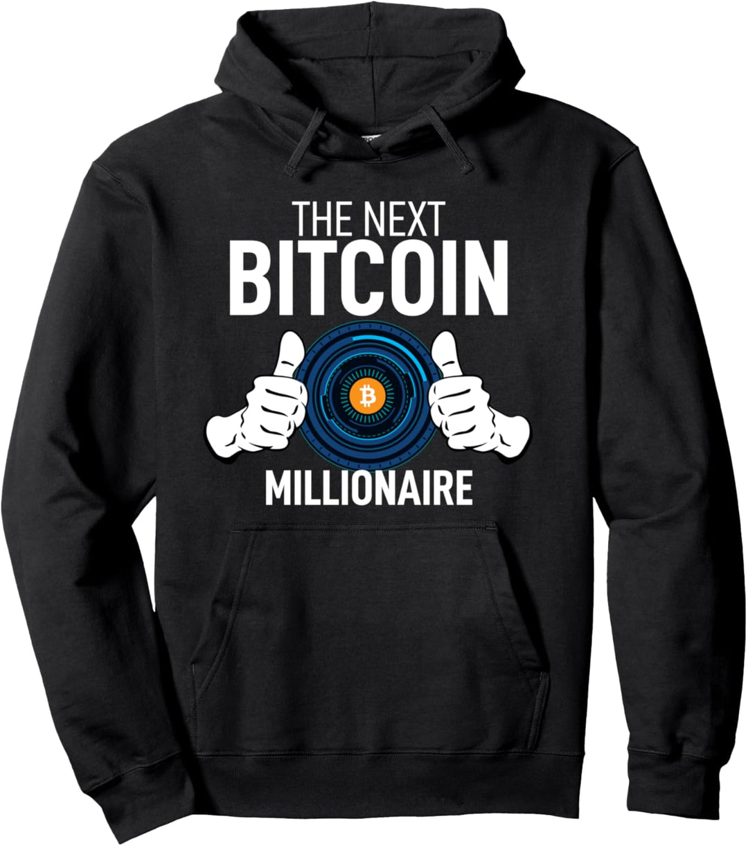 The Next Bitcoin Millionaire Krypto Kryptowährung Miner BTC Pullover Hoodie