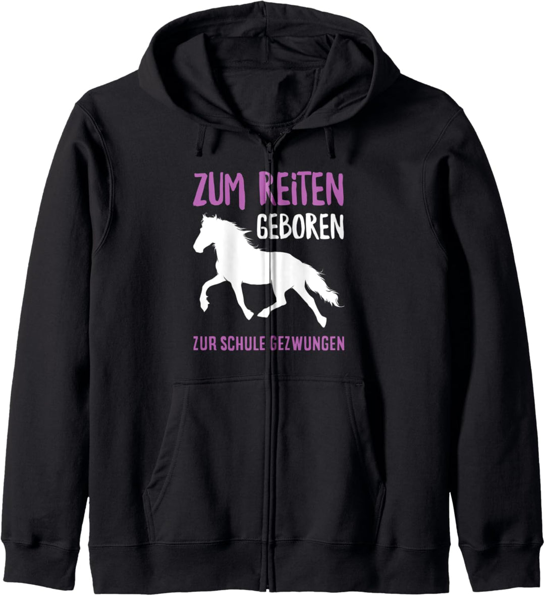 Zum Reiten Gebore Schule Gezwungen Pferdefan Reiter Reiterin Kapuzenjacke