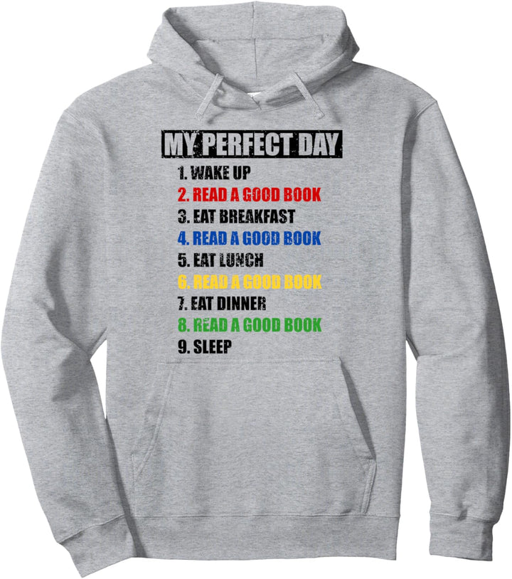 Fun My Perfect Day Lesen Sie ein gutes Buch Frauen, die gerne lesen Pullover Hoodie