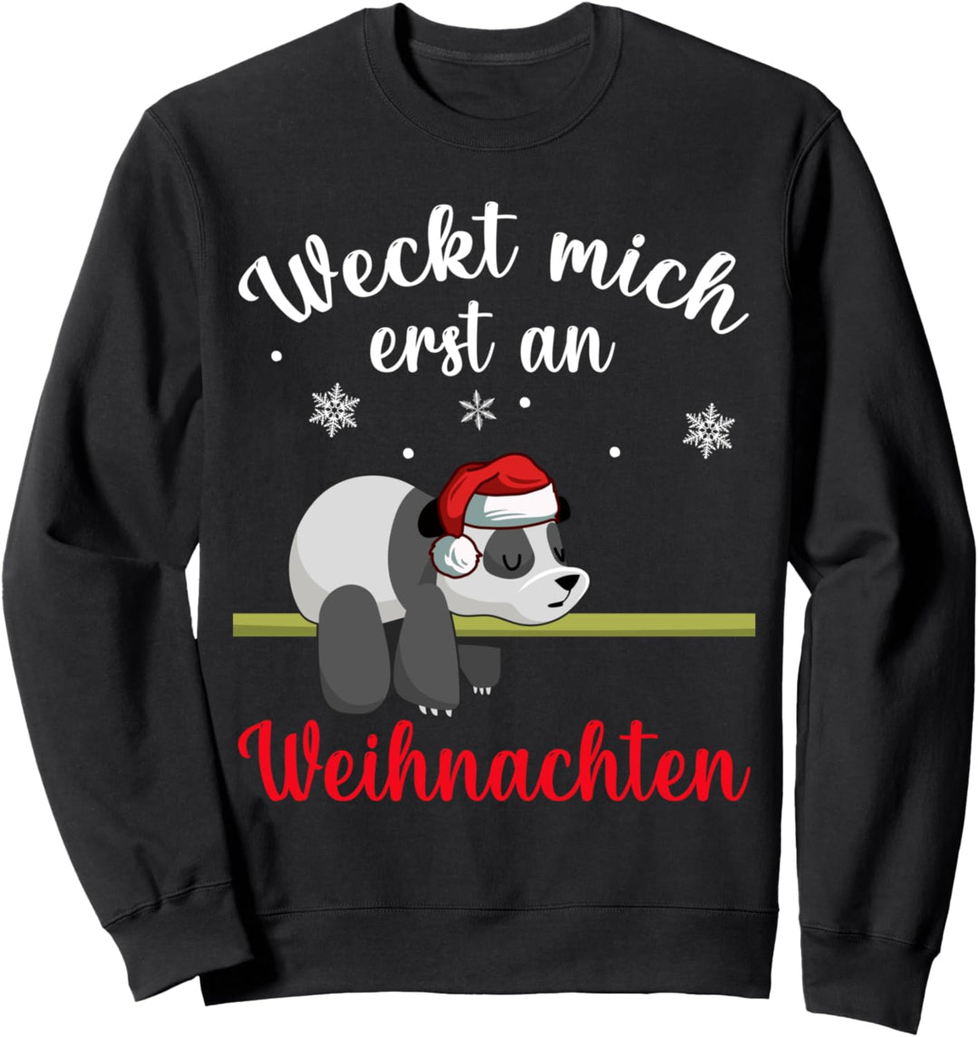 Weckt mich erst an Weihnachten Schlafender Panda Sweatshirt