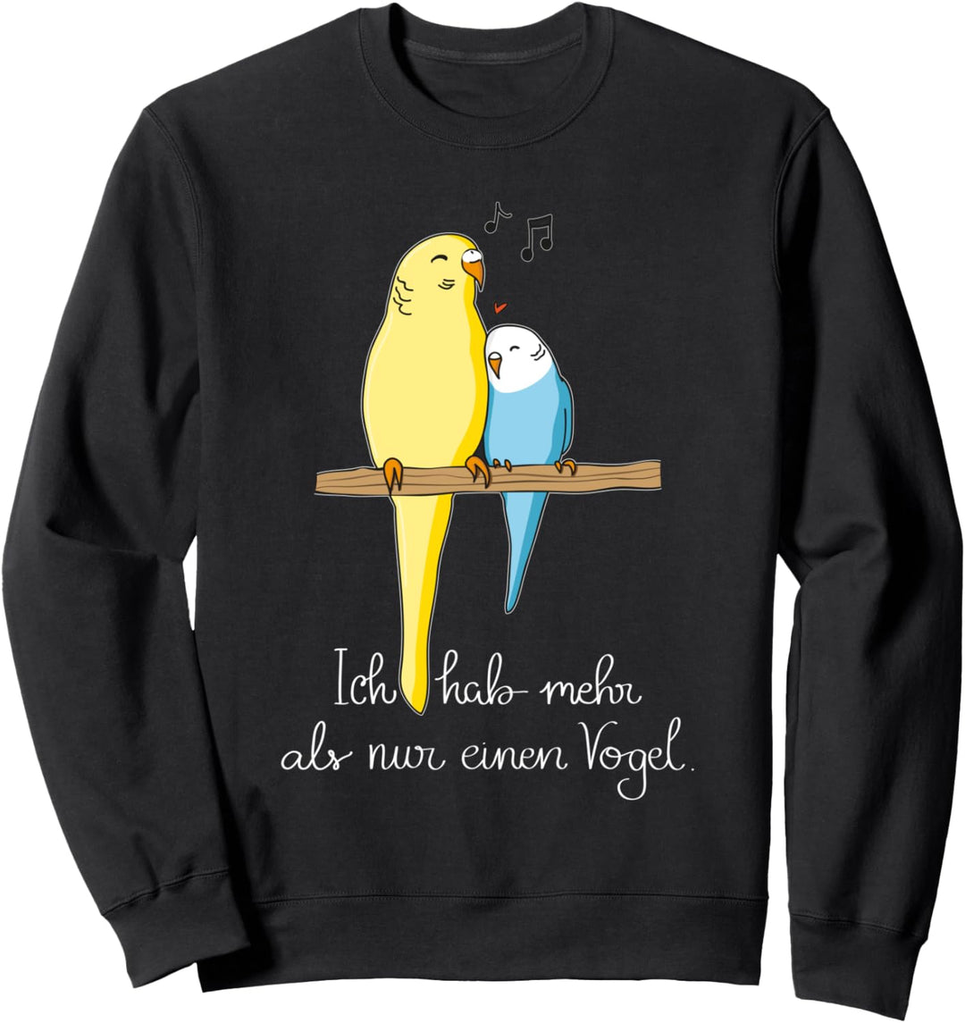 Wellensittich | lustiger Spruch mit süssen Vogel Sittichen Sweatshirt